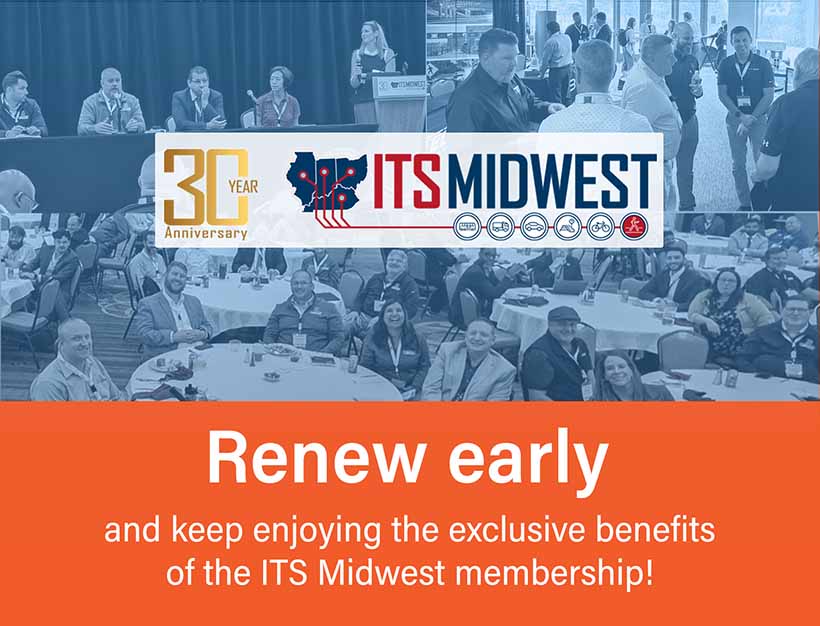 Renew your ITS Midwest membership early and keep enjoying its exclusive benefits